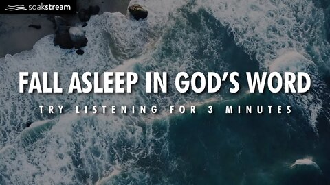 Fall Asleep In God's Word (Try Listening for 3 Minutes!)