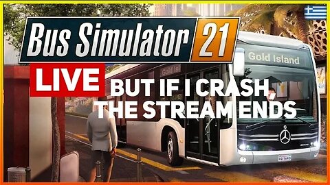 Bus Simulator 21 But if I crash, the stream ends