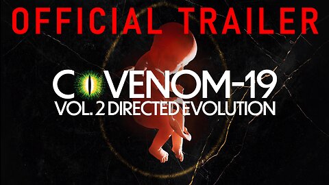 COVENOM-19 VOL 2: DIRECTED EVOLUTION | Trailer