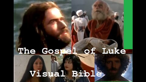 The Gospel of Luke - Film - Visual Bible