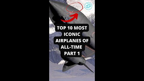 Top 10 Most Iconic Airplanes of All-Time Part 1