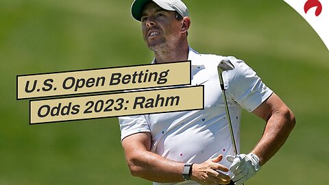 U.S. Open Betting Odds 2023: Rahm and Scheffler Favored, Rory Rounds Out Top 3