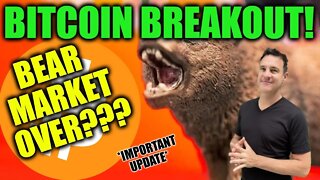 BITCOIN BREAKOUT? ( OR FAKEOUT? ) BTC BEAR MARKET UPDATE W/ MAX WRIGHT