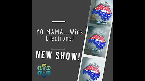 YO MAMA...Wins Elections!