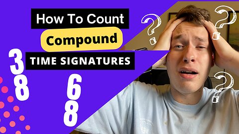 How To Count 3/8 and 6/8 Time Signatures | Reading Compound Time Signatures
