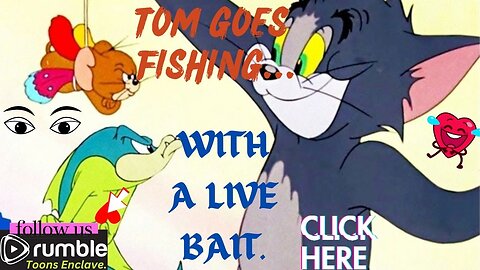 Tom Goes Fishing; Live Bait; Jerry's Heroics; #viral @ Entertainment.