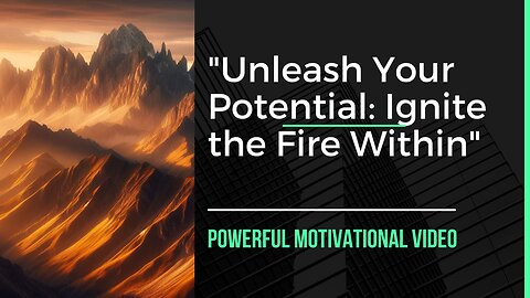 Are You Ready to Ignite the Fire Within Unleash Your Potential Ignite the Fire Within