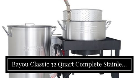 Bayou Classic 32 Quart Complete Stainless Steel Deluxe Turkey Fryer Kit With 10 Quart Fry Pot