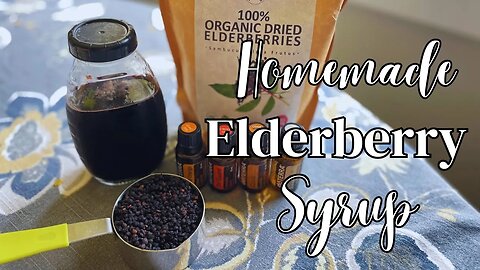 Homemade Elderberry Syrup | Support Your Immune System Naturally