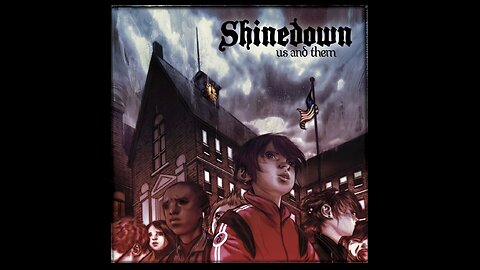Shinedown - Us And Them