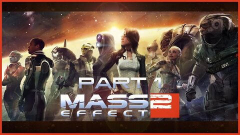 Mass Effect 2 (PS3) Playthrough | Part 1 (No Commentary)