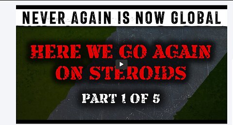 WW3 Update Holocaust: Never Again Is Now Global Part 1-Here We Go Again On Steroids 1 hr