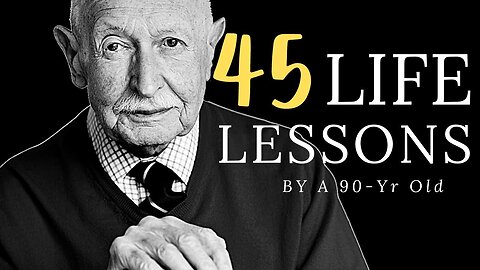 45 LIFE Lessons From A 90-Year Old (Life Changing Advice) Artistic Motivation