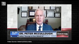 Dr. Peter McCullough - Vaccinated People are Dying With No Prior History of Significant Disease