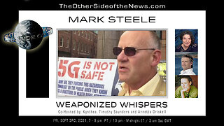 MARK STEELE - WEAPONIZED WHISPERS - TOSN 72 - 11.25.2023 - 5G, Energy Warfare