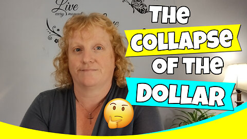 What Does the Collapse of the Dollar Mean?