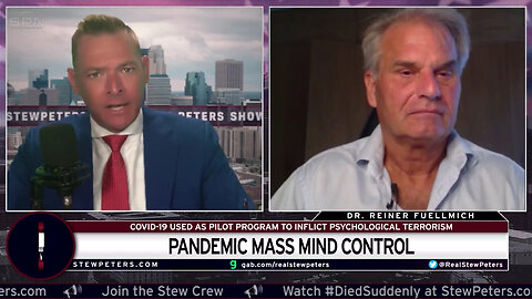 Stew Peters w/ Atty. Dr. Reiner Fuellmich: Covid-19 Was A Mass Mind Control Operation - 7/10/23