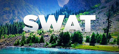 Swat Travel Pakistan Series