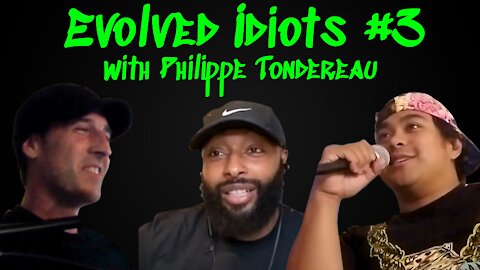 Evolved idiots #3 w/Philippe Tondereau