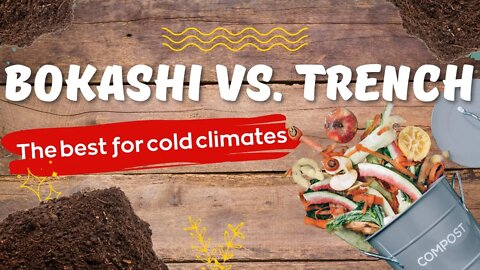 What Is The Difference Between Bokashi & Trench Composting? Which Compost Method Is Best For Canada!
