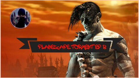Let's Play - Planescape Torment Episode 2