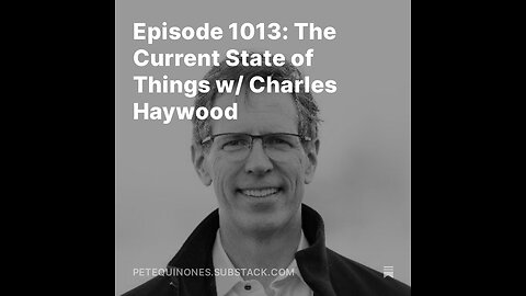 Episode 1013: The Current State of Things w/ Charles Haywood