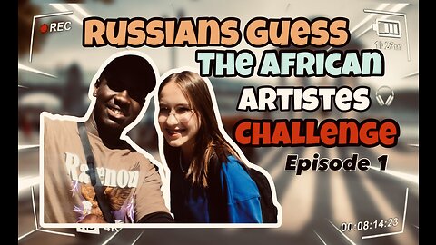 RUSSIAN’S GUESS AFRICAN ARTISTES CHALLENGE | EP 1 #russia #afrobeat #calmdown#rema