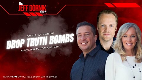 David and Stacy Whited Drop Truth Bombs on Epstein, Politics and Unity | The Jeff Dornik Show