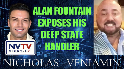 Alan Fountain Exposes His Deep State Handler with Nicholas Veniamin