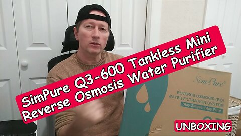 SimPure Q3-600, Tankless Mini Reverse Osmosis Water Purifier, Unboxing