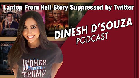 Laptop From Hell Story: Suppressed by Twitter Dinesh D’Souza Podcast Ep 470