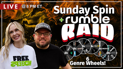 Live Replay: Sunday Spin + Rumble Raid! Exclusively on Rumble!