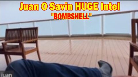 Juan O Savin HUGE Intel 02.14.24: "BOMBSHELL"