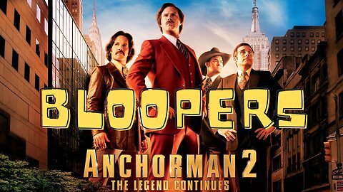 ANCHORMAN 2 THE LEGEND CONTINUES Bloopers & Gag Reel Ft. Will Ferrell & Steve Carell
