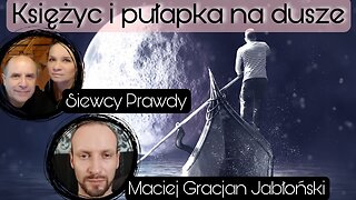Księżyc i pułapka na dusze - Maciej Gracjan Jabłoński