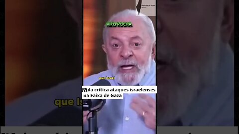 LULA DEFENDE HAMAS E CRITICA ISRAEL #shorts #noticias #news #israel #lula