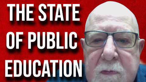 The State of Public Education (Interview with John Desantis 07/13/2023)