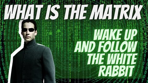 WHAT IS THE MARTIX / the matrix 4 is coming / THE MATRIX REVIEW
