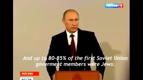 Putin: Up to 80-85% where Jews in the first USSR government