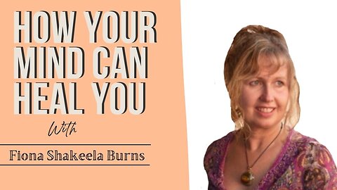 The Sunday Show : How your mind can heal you, with Fiona Shakeela Burns