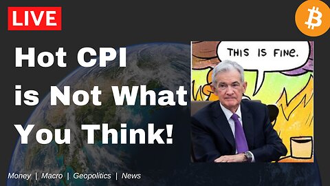 Hot CPI is Not What You Think | Can Fed Cut Rates Now??