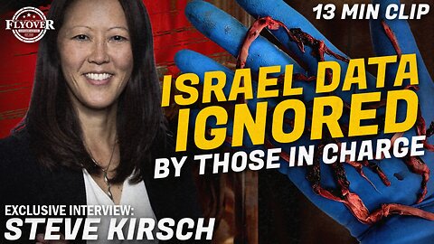 ISRAEL DATA DELIVERED TO GRACE LEE BUT TOTALLY IGNORED with Steve Kirsch, Featured in DIED SUDDENLY Documentary | Flyover Clips