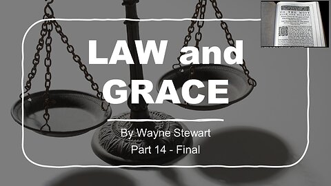 Law and Grace - Part 14
