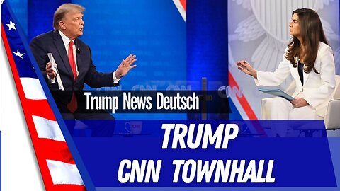 Trump - CNN Townhall
