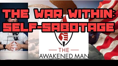 The War Within: Why We Self-Sabotage And How To Stop