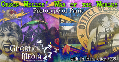 Orson Welles’ The War of the Worlds: Prototype of Panic, with Dr. Hans Utter, #239