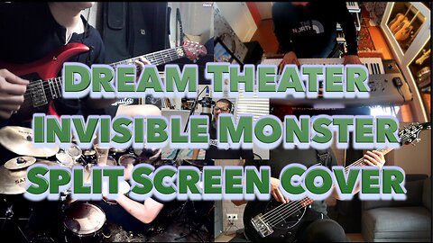 Dream Theater | Invisible Monster (Split Screen Cover)