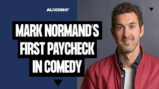 MARK NORMAND'S FIRST PAYCHECK IN COMEDY