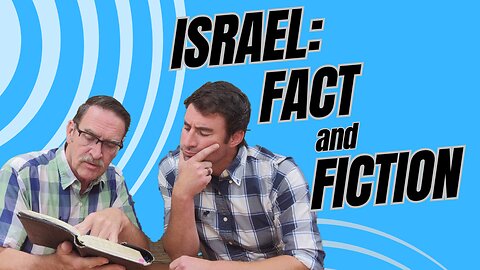 ISRAEL: Fact and Fiction