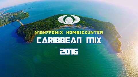 Nightfonix & Hombiezunter | Caribbean Mix 2016